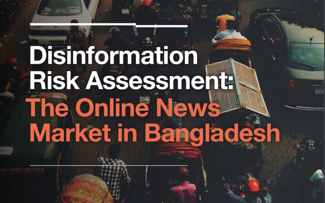 Disinformation Risk Assessment: The Online News Market in Bangladesh